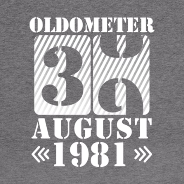 Oldometer 39 Years Old Was Born In August 1981 Happy Birthday To Me You by DainaMotteut